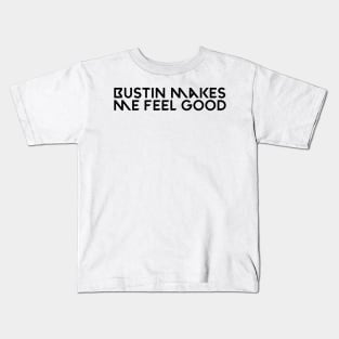 Bustin makes me feel good Kids T-Shirt